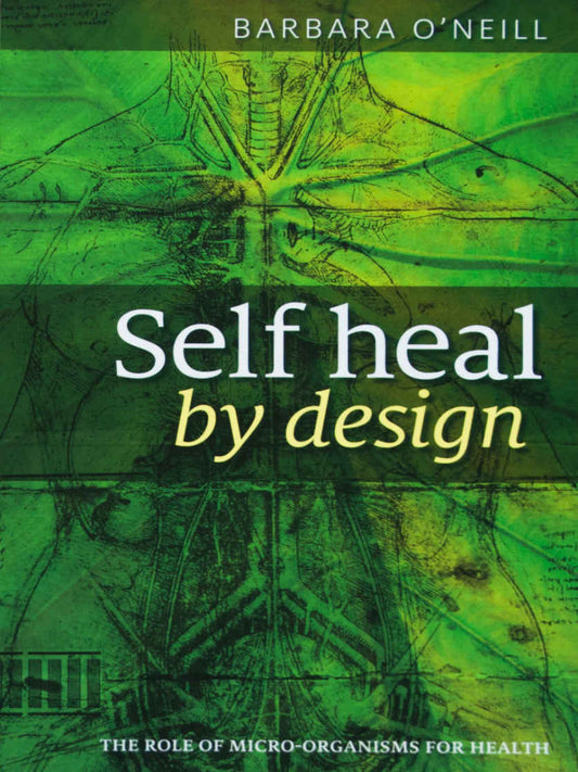 Barbara O'neill Book - Self Heal By Design